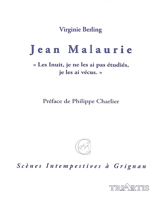 Jean Malaurie : "les Inuit, je ne les ai pas étudiés, je les ai vécus" - Virginie Berling