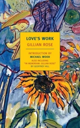 Love's Work - Rose, Gillian