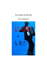 Le virus et la rue - Nestor Romero