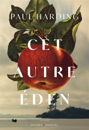 Cet autre éden - Paul Harding