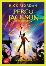 Percy Jackson et les Olympiens. Vol. 6. Le calice des dieux - Rick Riordan