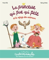 La princesse qui pue qui pète et le refuge des animaux - Marie Tibi