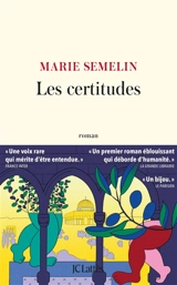 Les certitudes - Marie Semelin