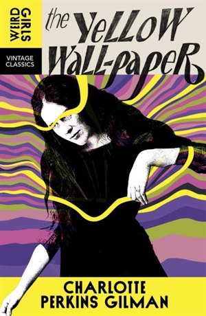 Charlotte Perkins Gilman - The Yellow Wallpaper