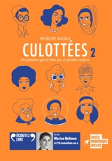 Culottées : des femmes qui ne font que ce qu'elles veulent. Vol. 2 - Pénélope Bagieu