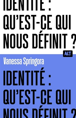 Identité : qu'est-ce qui nous définit ? - Vanessa Springora