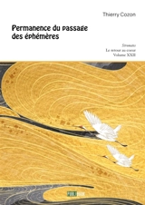 Permanence du passage des éphémères - Thierry Cozon