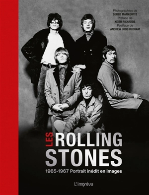 Les Rolling Stones : 1965-1967, portrait inédit en images - Gered Mankowitz