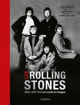 Les Rolling Stones : 1965-1967, portrait inédit en images - Gered Mankowitz