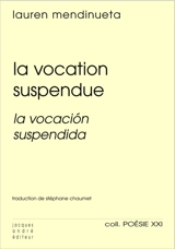 La vocation suspendue. La vocacion suspendida - Lauren Mendinueta