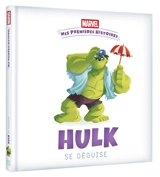 Hulk se déguise - Marvel comics