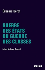 Guerre des Etats ou guerre des classes - Edouard Berth