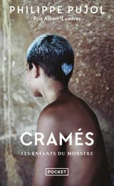 Cramés : les enfants du monstre - Philippe Pujol