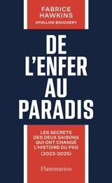 De l'enfer au paradis : les secrets des deux saisons qui ont changé l'histoire du PSG (2023-2025) - Fabrice Hawkins