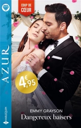 Dangereux baisers - Emmy Grayson