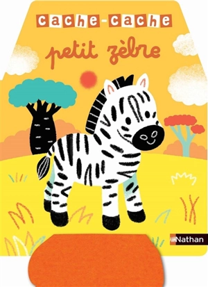 Cache-cache petit zèbre - Mélisande Luthringer