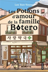 Les potions d'amour de la famille Botero - Sun-Young Lee