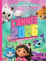 Gabby et la maison magique, le film : l'année 2026 : l'histoire du film, activités - Dreamworks