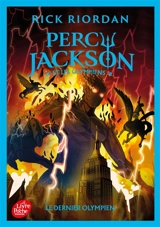 Percy Jackson et les Olympiens. Vol. 5. Le dernier Olympien - Rick Riordan