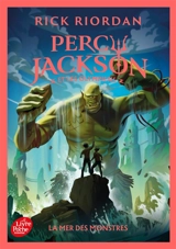 Percy Jackson et les Olympiens. Vol. 2. La mer des monstres - Rick Riordan