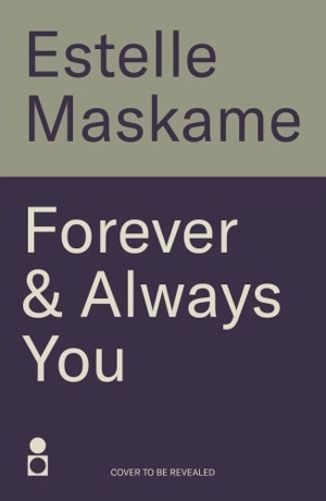 Forever & Always You - Estelle Maskame
