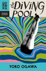 The Diving Pool - Yôko Ogawa