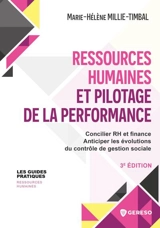 Ressources humaines et pilotage de la performance : concilier RH et finance, anticiper les évolutions du contrôle de gestion sociale - Marie-Hélène Millie-Timbal