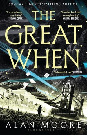 The Great When - Moore, Alan