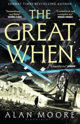 The Great When - Moore, Alan