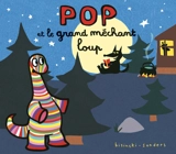 Pop et le grand méchant loup - Pierrick Bisinski