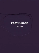 Post-Europe - Yuk Hui