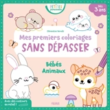 Bébés animaux : mes premiers coloriages sans dépasser - Clémentine Dérodit