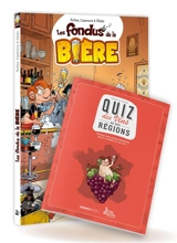 Les fondus de la bière + Quiz des vins de nos régions - Hervé Richez