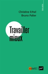 Travailler mieux - Christine Erhel