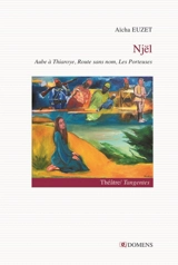 Njël : triptyque - Aïcha Euzet