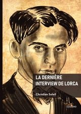 La dernière interview de Lorca - Rupert Brooke