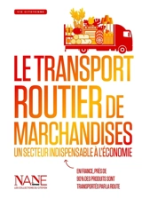 Le transport routier de marchandises : un secteur indispensable à l'économie - Fédération nationale des transports routiers (France)