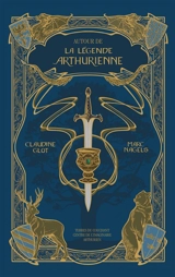 Autour de la légende arthurienne - Claudine Glot