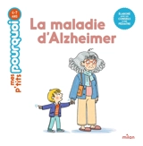 La maladie d'Alzheimer - Camille Laurans