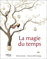 La magie du temps - Chiara Lorenzoni