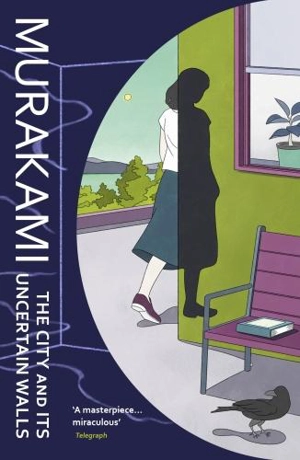The City and Its Uncertain Walls - Murakami, Haruki