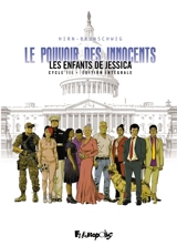 Le pouvoir des innocents, cycle III. Les enfants de Jessica : l'intégrale - Luc Brunschwig