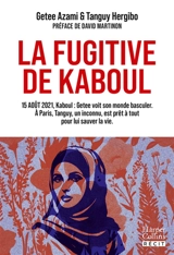 La fugitive de Kaboul : récit - Getee Azami