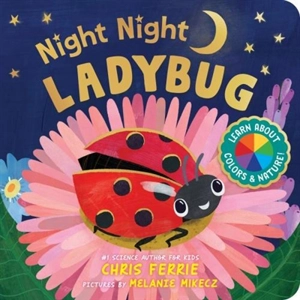 Night Night Ladybug - Chris Ferrie