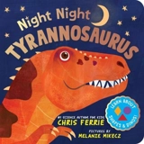 Night Night Tyrannosaurus - Chris Ferrie