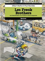 Les Freak Brothers. Vol. 2. Les idiots au 21e siècle : et autres dingueries - Gilbert Shelton