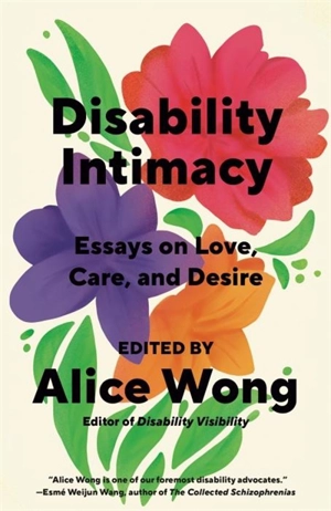 Disability Intimacy - Wong, Alice