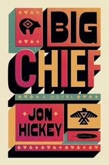 Big Chief - Hickey, Jon