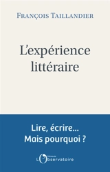 L'expérience littéraire - François Taillandier