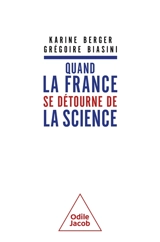 Quand la France se détourne de la science - Karine Berger